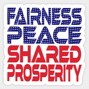 #OurPatriotism: Fairness, Peace, Shared Prosperity by André Robinson Sticker